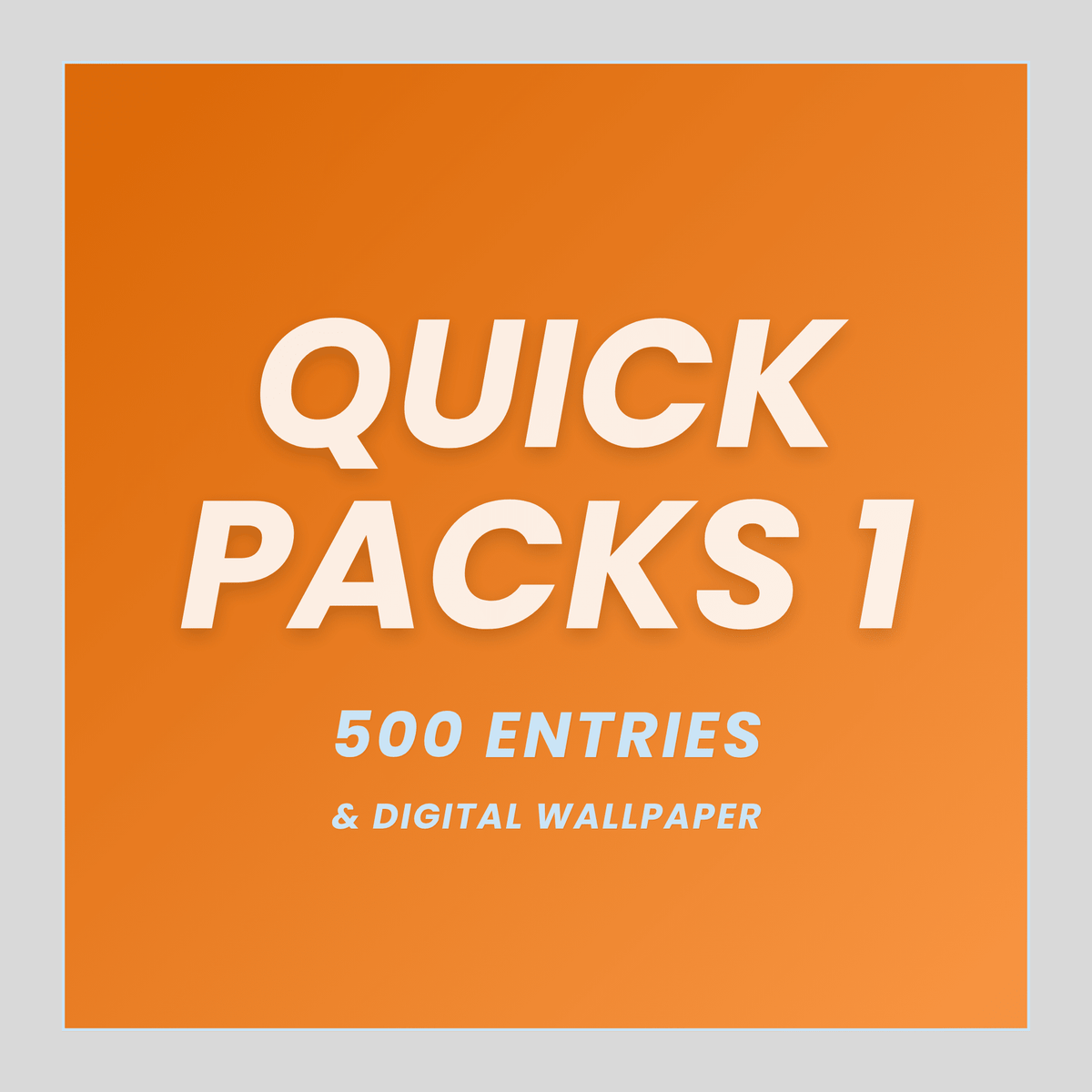 Quick Packs 1
