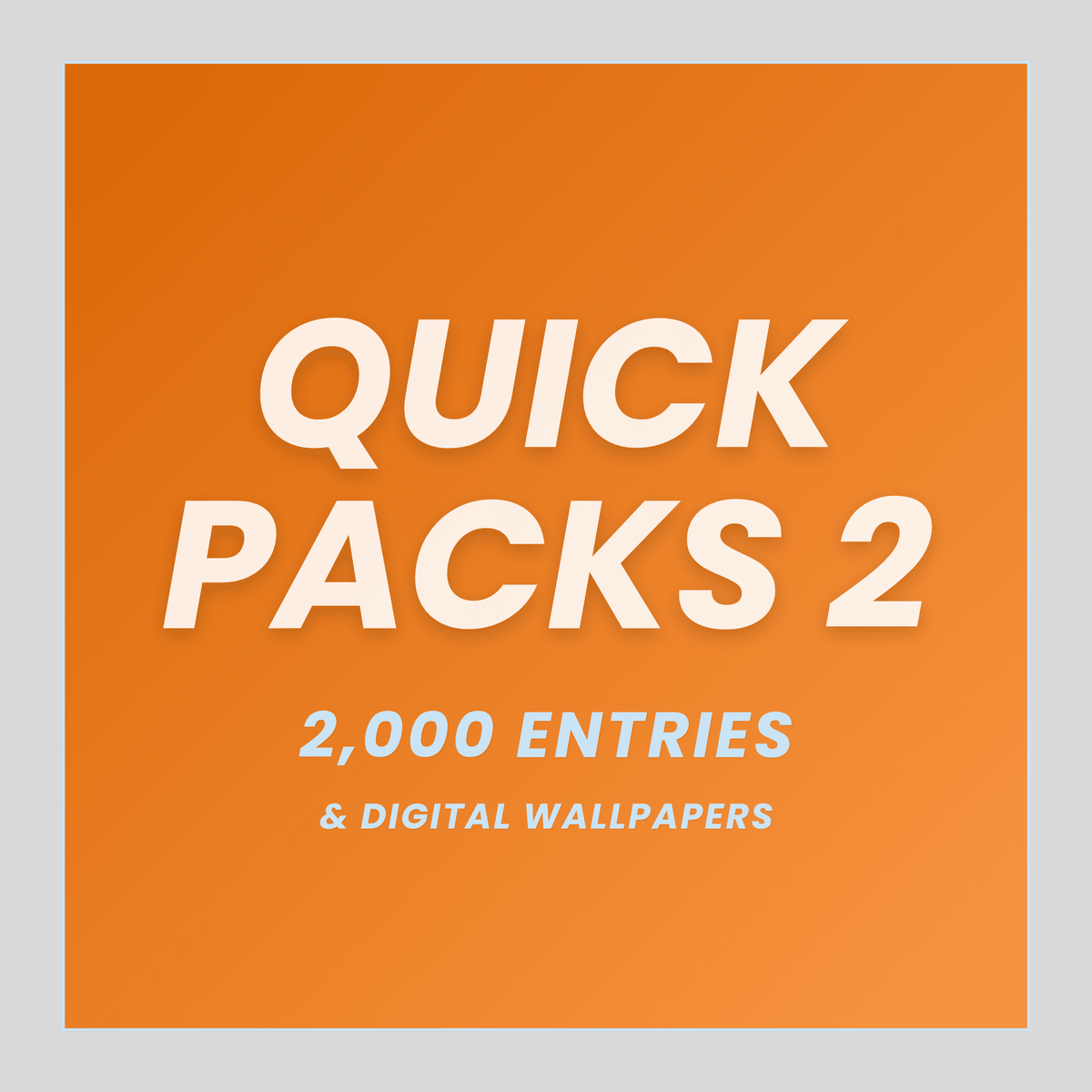 Quick Packs 2