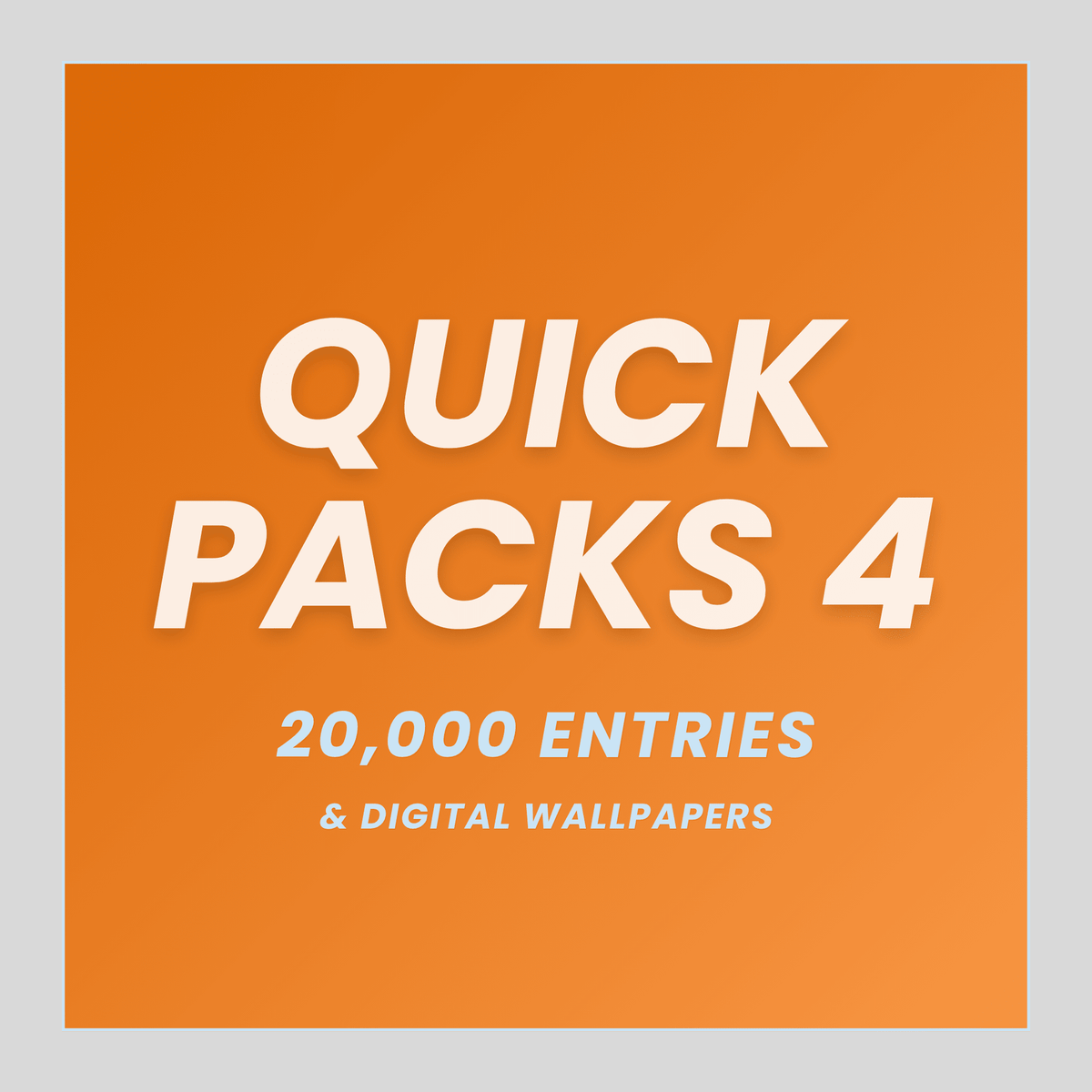 Quick Packs 4